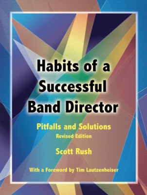 GIA Publications - Habits of a Successful Band Director: Pitfalls and Solutions (Revised Edition) - Rush - Book