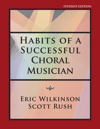 Habits of a Successful Choral Musician - Wilkinson/Rush - Student Edition