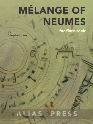 Alias Press - Melange of Neumes - Lias - 8pt Flute Choir - Score/Parts