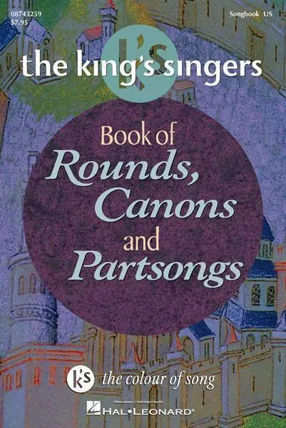 The King\'s Singers Book of Rounds, Canons and Partsongs