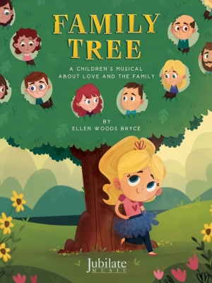 Jubilate Music - Family Tree: A Childrens Musical About Love and the Family - Bryce - Unison