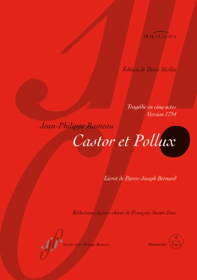 Baerenreiter Verlag - Castor et Pollux RCT 32 B : Tragedy in five acts (Version of 1754) - Rameau/Herlin - Vocal Score