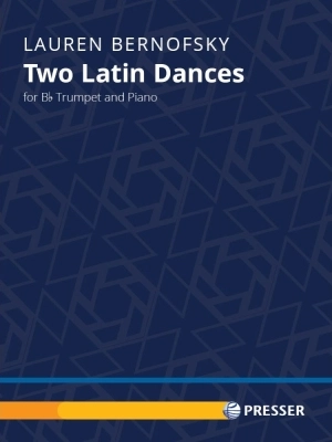 Theodore Presser - Two Latin Dances - Bernofsky - Bb Trumpet/Piano - Score/Parts