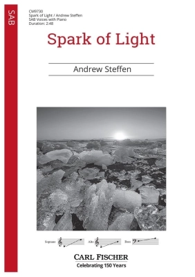 Carl Fischer - Spark of Light - Steffen - SAB