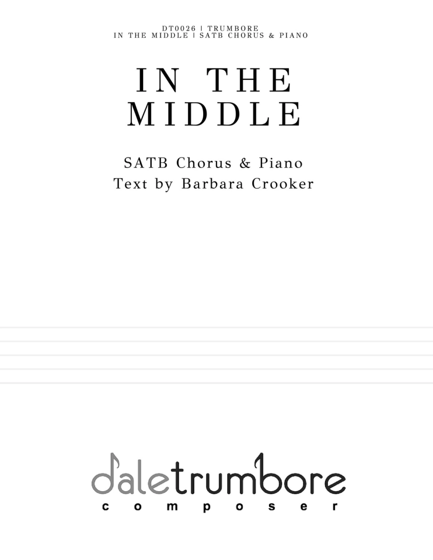 In the Middle - Crooker/Trumbore - SATB