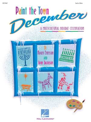 Hal Leonard - Paint the Town December (Holiday Musical) - Emerson/Jacobson - Teacher Edition