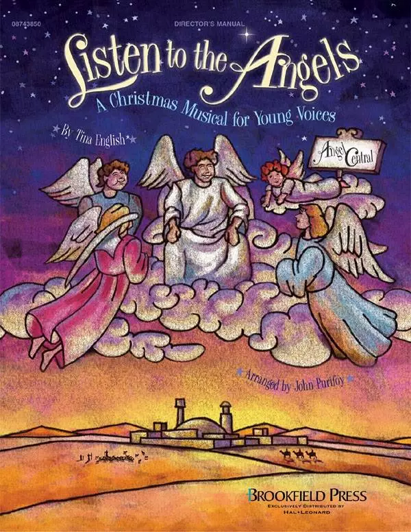 Listen to the Angels: A Christmas Musical for Young Voices - English/Purifoy - Director\'s Manual