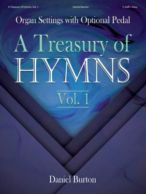 The Lorenz Corporation - A Treasury of Hymns, Vol. 1 - Burton - Organ (2-staff) - Book