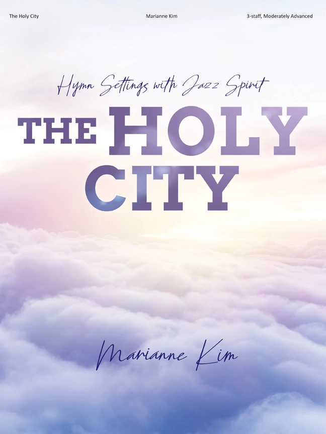 The Holy City: Hymn Settings with Jazz Spirit - Kim - Organ (3-staff) - Book