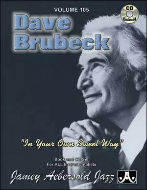 Aebersold - Jamey Aebersold Vol. # 105 Dave Brubeck “In Your Own Sweet Way”