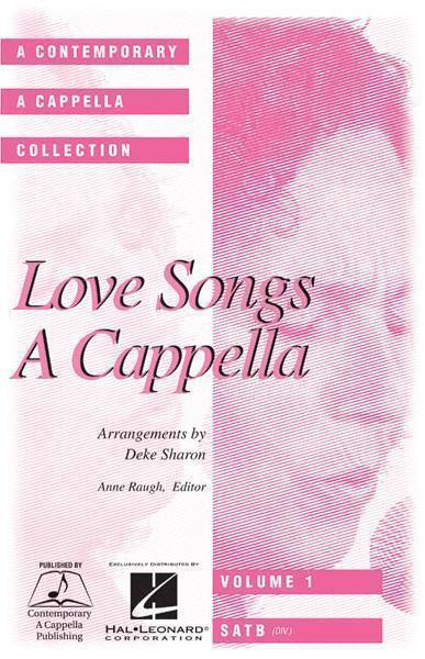 Love Songs A Cappella
