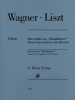 G. Henle Verlag - Overture to Tannhauser: Concert Paraphrase for Piano - Wagner/Liszt - Piano - Book