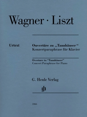 G. Henle Verlag - Overture to Tannhauser: Concert Paraphrase for Piano - Wagner/Liszt - Piano - Book