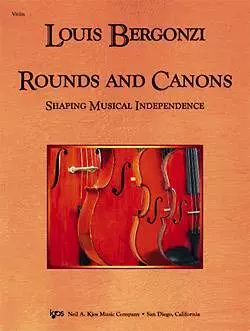 Kjos Music - Rounds And Canons: Shaping Musical Independence - Violin