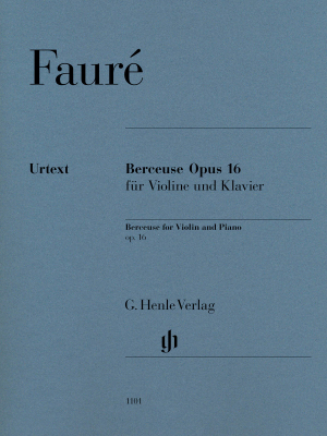 G. Henle Verlag - Berceuse op. 16 - Faure/Rahmer - Violin/Piano - Sheet Music