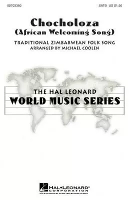 Chocholoza (African Welcoming Song)
