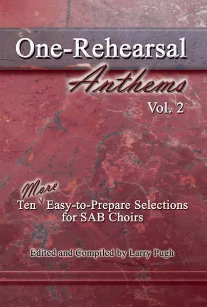 One-Rehearsal Anthems, Vol. 2