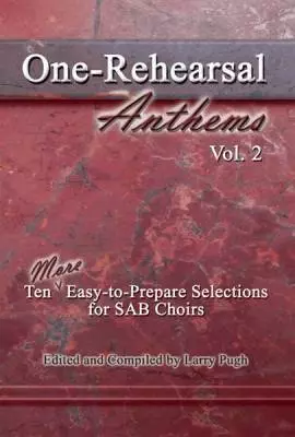 Lorenz Publishing Co. - One-Rehearsal Anthems, Vol. 2