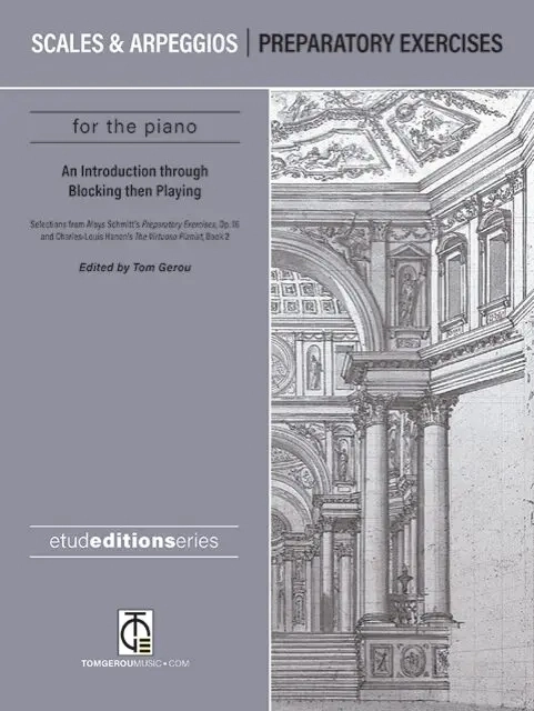 Scales & Arpeggios: Preparatory Exercises - Schmitt /Hanon /Gerou - Piano - Book