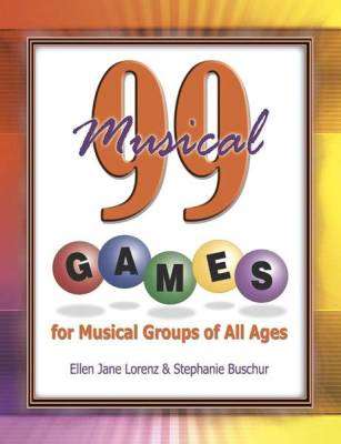 The Lorenz Corporation - 99 Musical Games