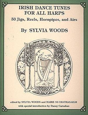 Sylvia Woods Harp Cen - Irish Dance Tunes for All Harps