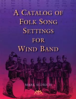 Meredith Music Publications - A Catalog of Folk Song Settings for Wind Band