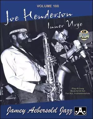 Aebersold - Jamey Aebersold Vol. # 108 Joe Henderson - “Inner Urge”