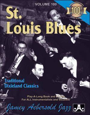 Jamey Aebersold Vol. # 100 St. Louis Blues - Dixieland Classics