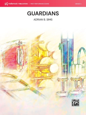 MakeMusic Publications - Guardians - Sims - Concert Band - Gr. 0.5