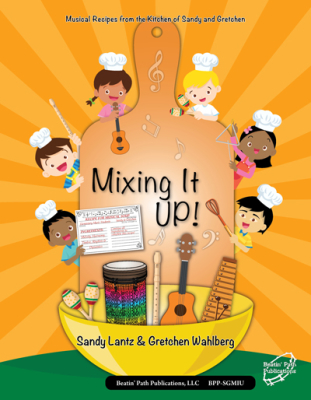 Beatin Path Publications - Mixing It UP! - Lantz/Wahlberg - Classroom - Book