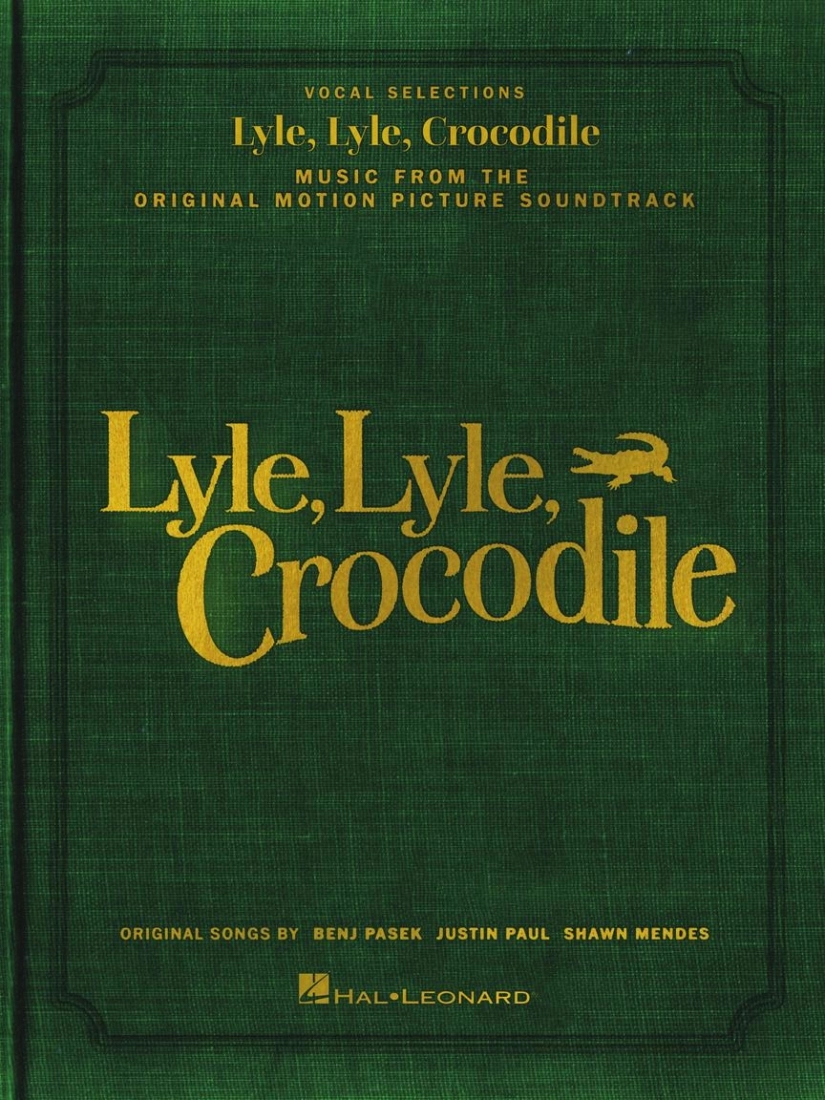 Lyle, Lyle, Crocodile - Pasek/Mendes/Paul - Piano/Vocal/Guitar - Book