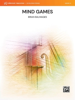 MakeMusic Publications - Mind Games - Balmages - String Orchestra - Gr. 1.5