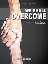 We Shall Overcome - Galvin - Concert Band - Gr. 3