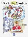 Hal Leonard - I Need a Little Christmas Vacation (Musical) - Jacobson/Huff - Teacher Edition