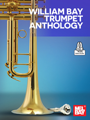 Mel Bay - WilliamBay Trumpet Anthology Bay Trompette Livre avec fichiers audio en ligne