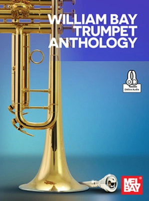 Mel Bay - William Bay Trumpet Anthology - Bay - Trumpet - Book/Audio Online