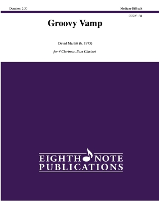 Eighth Note Publications - Groovy Vamp Marlatt Quintette de clarinettes Niveau moyennement difficile