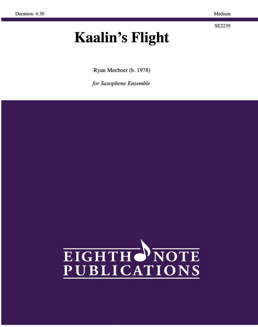 Kaalin\'s Flight - Meeboer - Saxophone Ensemble/Percussion - Gr. Medium