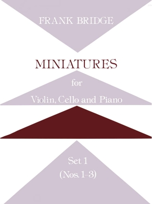 Miniatures for Violin, Cello and Piano, Set 1 - Bridge -  Parts