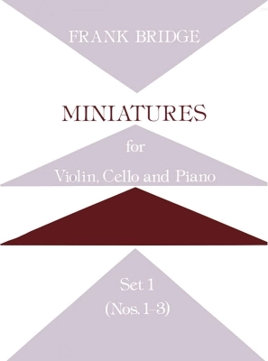 Stainer & Bell Ltd - Miniatures for Violin, Cello and Piano, Set 1 - Bridge -  Parts