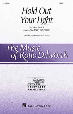 Hal Leonard - Hold Out Your Light - Spiritual/Dilworth - SATB