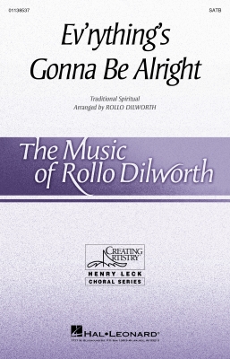 Hal Leonard - Evrythings Gonna Be Alright - Spiritual/Dilworth - SATB