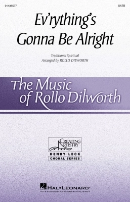 Hal Leonard - Evrythings Gonna Be Alright - Spiritual/Dilworth - SATB