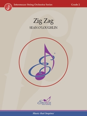 Excelcia Music Publishing - Zig Zag - OLoughlin - String Orchestra - Gr. 2