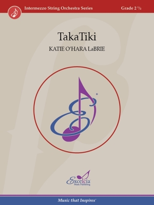 Excelcia Music Publishing - TakaTiki - LaBrie - String Orchestra - Gr. 2.5