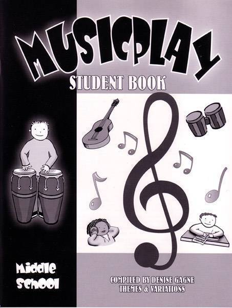 Musicplay for Middle School - Gagne - Student Book