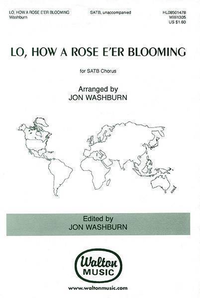 Lo, How a Rose E\'er Blooming
