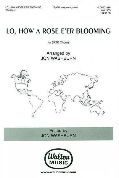 Lo, How a Rose E\'er Blooming