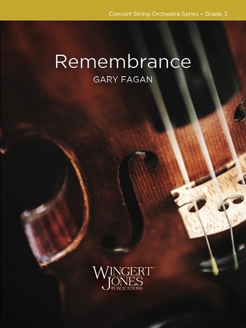 Remembrance - Fagan - String Orchestra - Gr. 3