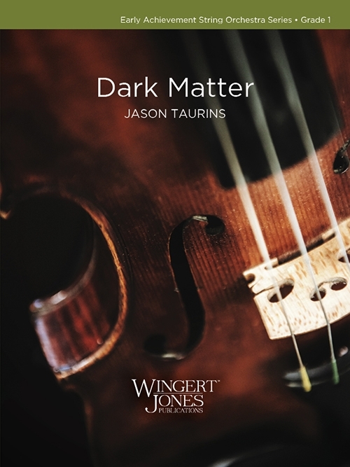 Dark Matter - Taurins - String Orchestra - Gr. 1